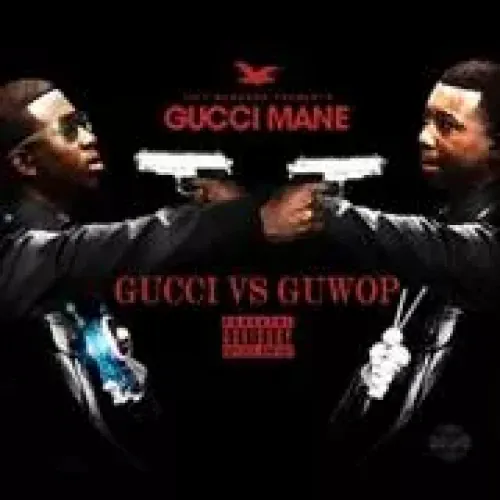 Gucci vs. Guwop lyrics