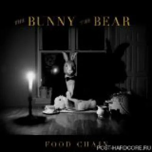 The Bunny The Bear - Food Chain lyrics