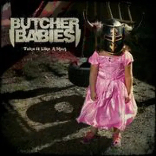 Butcher Babies - Take It Like a Man lyrics