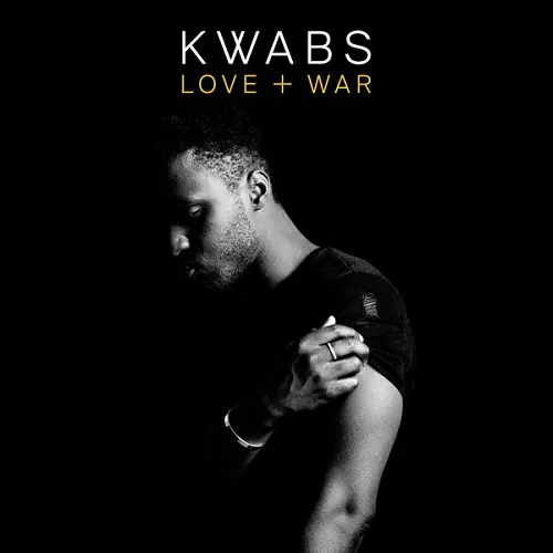 Kwabs - Love + War lyrics