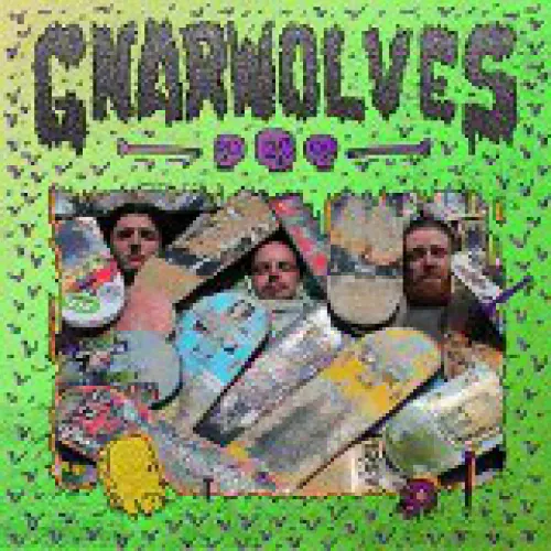 Gnarwolves - Gnarwolves lyrics