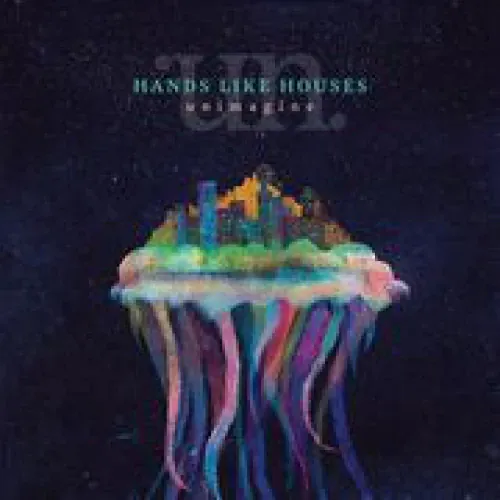 Hands Like Houses - Unimagine lyrics