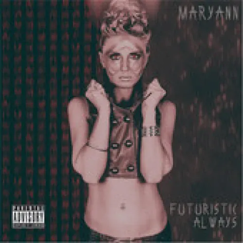 Maryann - Futuristic Always lyrics