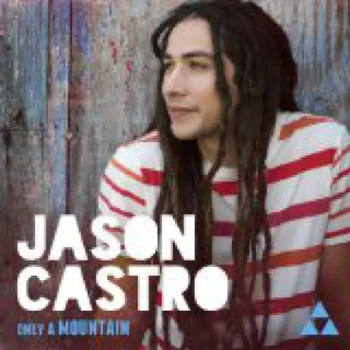 Jason Castro - Only A Mountain lyrics