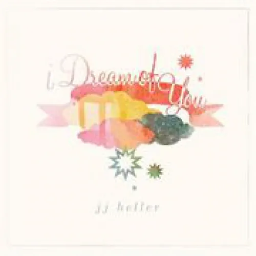 JJ Heller - I Dream Of You lyrics