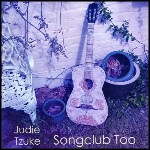 Judie Tzuke - Songclub Too lyrics