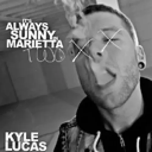 Kyle Lucas - It's Always Sunny In Marietta 2 lyrics
