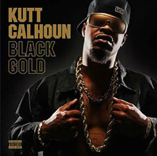 Kutt Calhoun - Black Gold lyrics