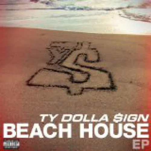 Ty$ - Beach House lyrics
