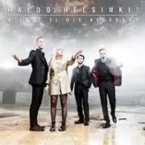 Haloo Helsinki! - Kiitos ei ole kirosana lyrics