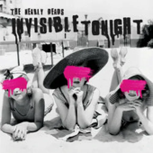 The Nearly Deads - Invisible Tonight lyrics