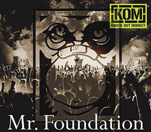 Knock Out Monkeys - Mr. Foundation lyrics