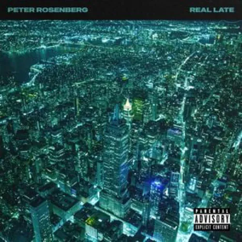 Peter Rosenberg - Real Late lyrics