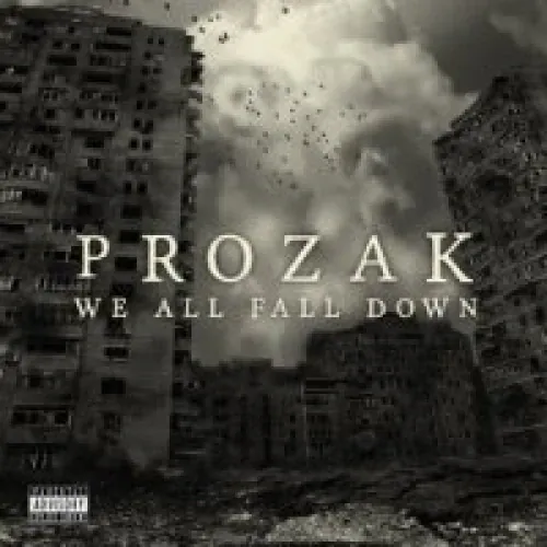 Prozak - We All Fall Down lyrics
