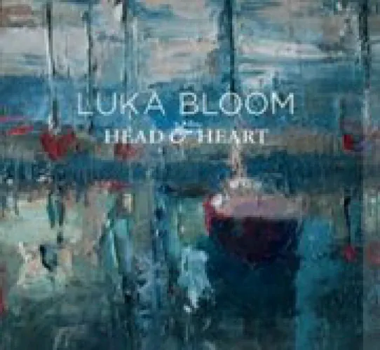 Luka Bloom - Head And Heart lyrics