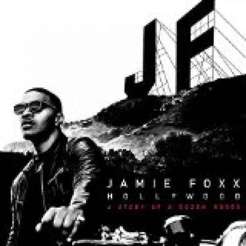 Jamie Foxx - Hollywood: A Story Of A Dozen Roses lyrics