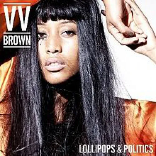 VV Brown - Lollipops & Politics lyrics