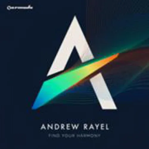 Andrew Rayel - Find Your Harmony lyrics