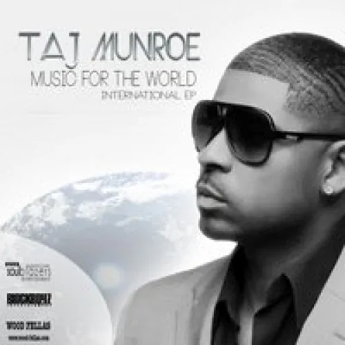 Taj Munroe - Music For The World lyrics