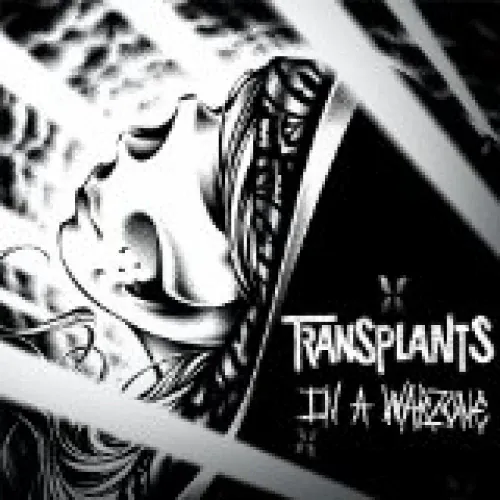 The Transplants - In a War Zone lyrics
