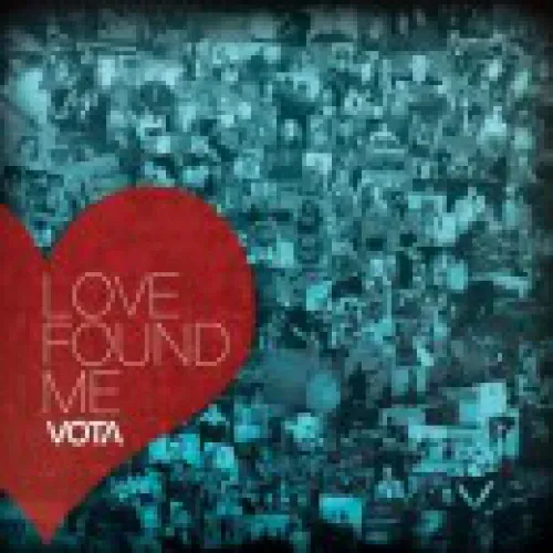 VOTA - Love Found Me lyrics