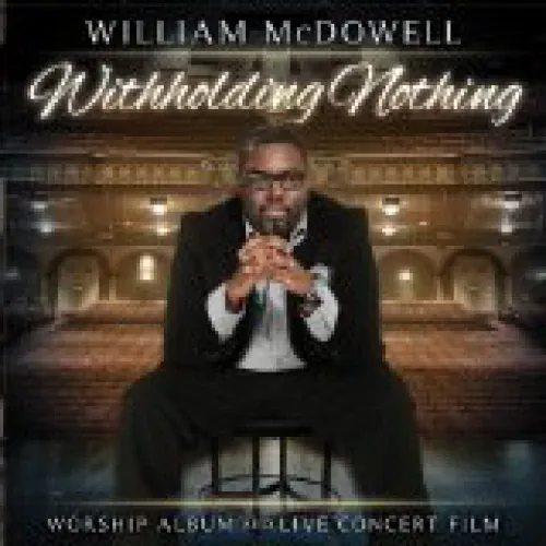 William Mcdowell - Withholding Nothing lyrics