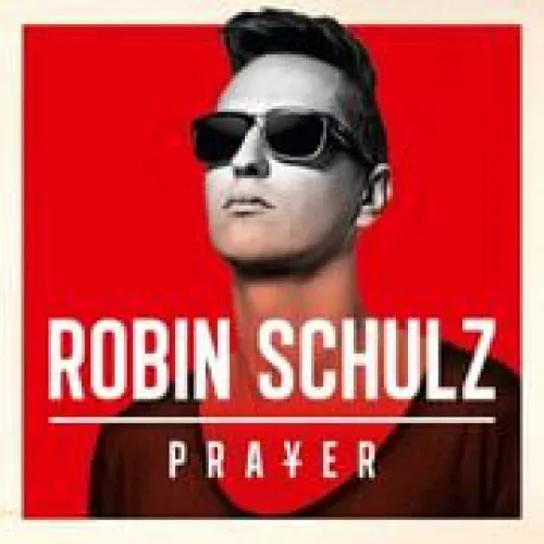 Robin Schulz - Prayer lyrics