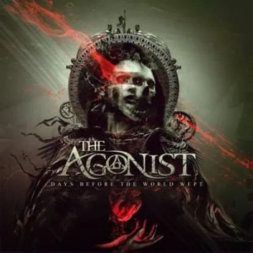 The Agonist - Days Before the World Wept lyrics
