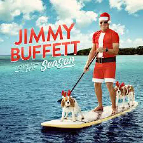 Jimmy Buffett - 'Tis the SeaSon lyrics