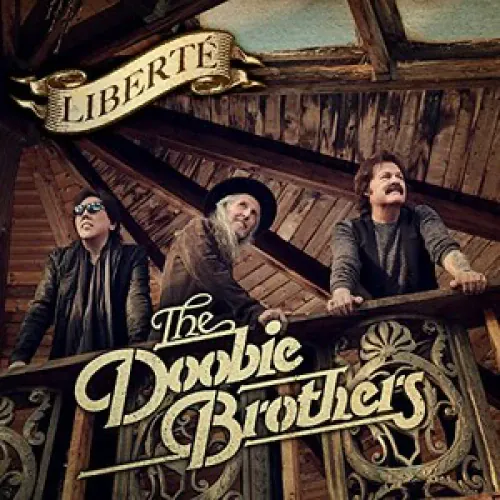 The Doobie Brothers - Liberte lyrics