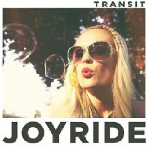 Transit - Joyride lyrics