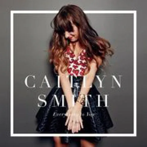 Caitlyn Smith - Everything to You lyrics