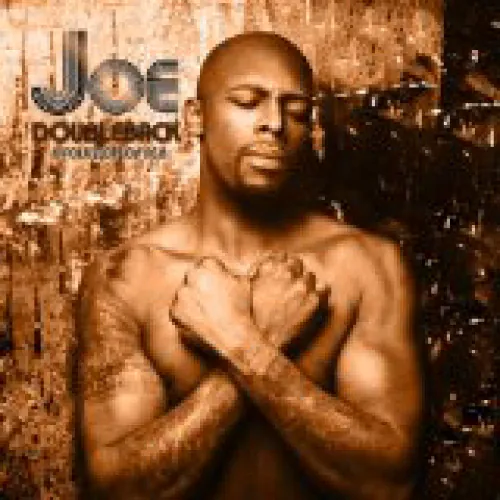 Joe - Double Back: Evolution Of R&B lyrics