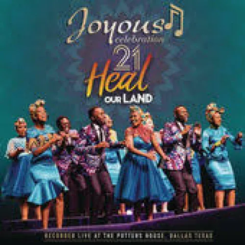 Joyous 21: Heal Our Land lyrics