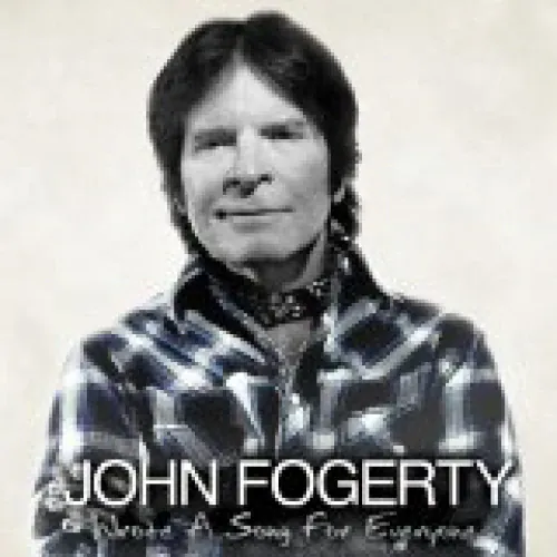 John Fogerty - Wrote A Song For Everyone lyrics