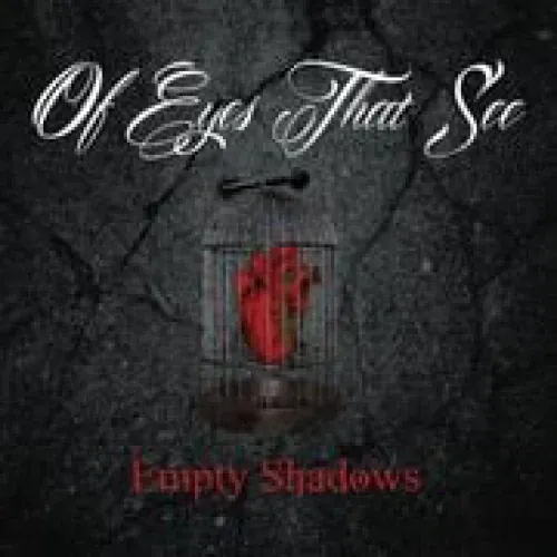 Of Eyes That See - Empty Shadows lyrics