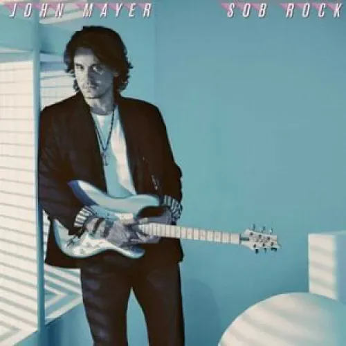 John Mayer - Sob Rock lyrics