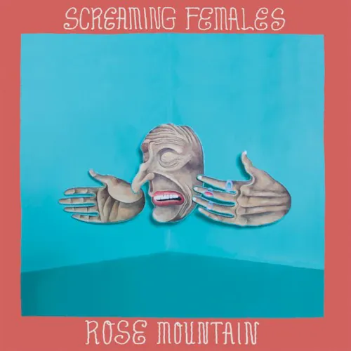 Screaming Females - Rose Mountain lyrics
