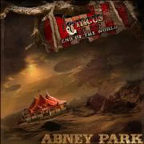 Abney Park - The Circus At The End Of The World lyrics