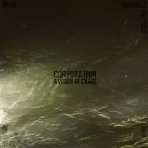 Corporation - A Vision Of Chaos lyrics