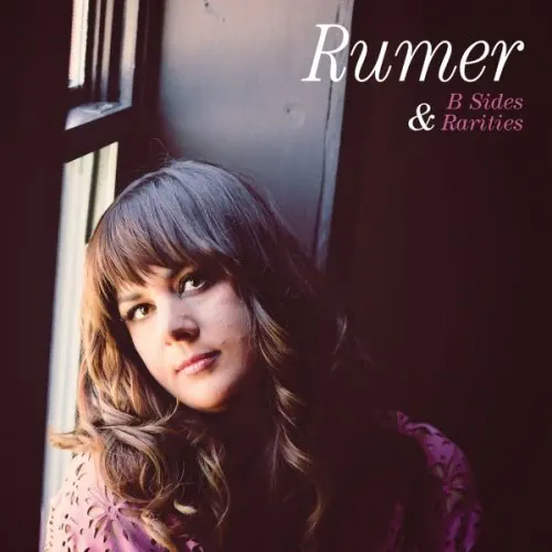 Rumer - B Sides And Rarities lyrics