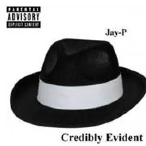 Jay-P - Credibly Evident lyrics