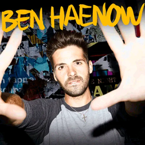Ben Haenow - Ben Haenow lyrics