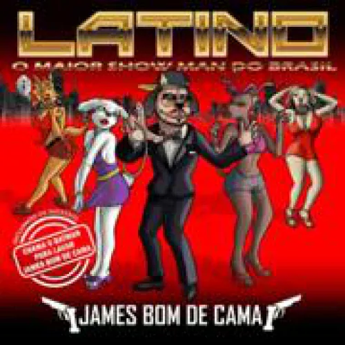 Latino - James Bom de Cama lyrics
