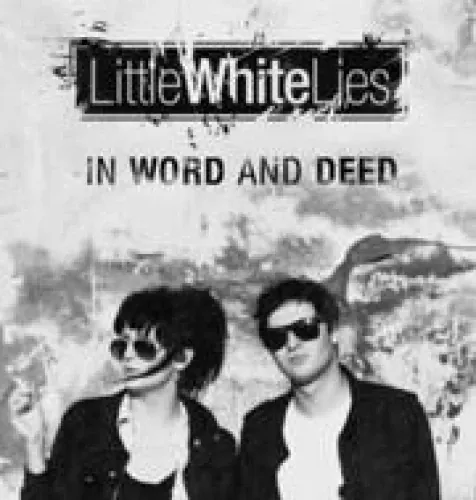 Little White Lies - In Word And Deed lyrics