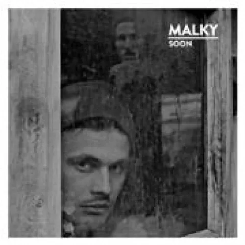 Malky - Soon lyrics