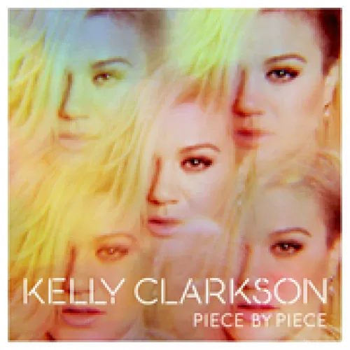 Kelly Clarkson - Piece By Piece lyrics