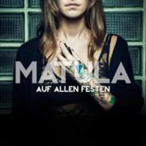 Matula - Auf allen Festen lyrics