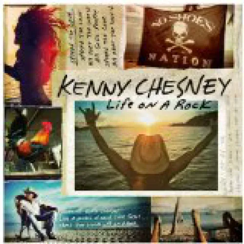 Kenny Chesney - Life On A Rock lyrics