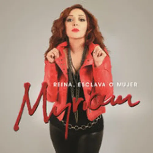 Myriam - Reina, Esclava O Mujer lyrics